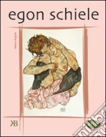 Egon Schiele libro di Fagioli Marco