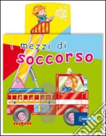 I mezzi di soccorso libro