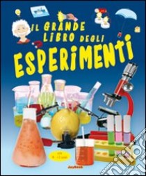 Il grande libro degli esperimenti libro