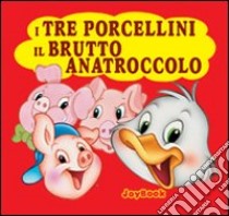 I tre porcellini-Il brutto anatroccolo libro