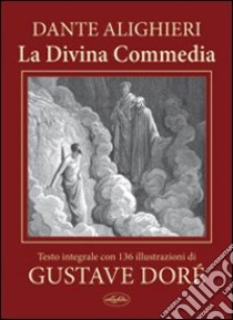 La divina commedia libro di Alighieri Dante