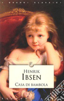 Casa di bambola libro di Ibsen Henrik