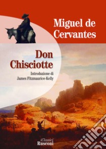 Don Chisciotte libro di Cervantes Miguel de