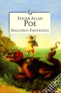 Racconti fantastici libro di Poe Edgar Allan