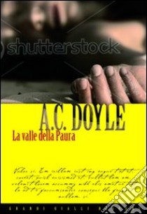 La valle della paura libro di Doyle Arthur Conan