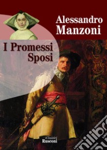 I promessi sposi libro di Manzoni Alessandro