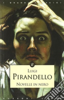 Novelle in nero libro di Pirandello Luigi