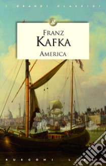 America libro di Kafka Franz