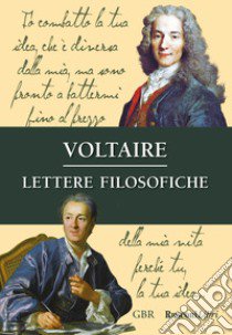 Lettere filosofiche libro di Voltaire; Gurrado A. (cur.)