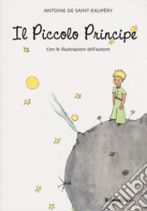 Il Piccolo Principe libro di Saint-Exupéry Antoine de