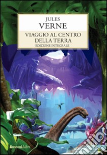 Viaggio al centro della terra libro di Verne Jules