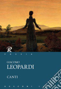 Canti libro di Leopardi Giacomo