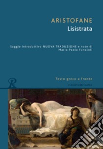 Lisistrata. Testo greco a fronte libro di Aristofane