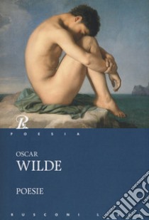 Poesie libro di Wilde Oscar