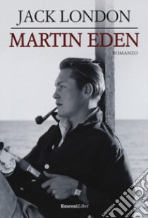 Martin Eden libro di London Jack