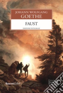 Faust. Ediz. integrale libro di Goethe Johann Wolfgang