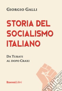 Storia del socialismo italiano libro di Galli Giorgio