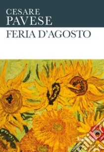 Feria d'agosto libro di Pavese Cesare