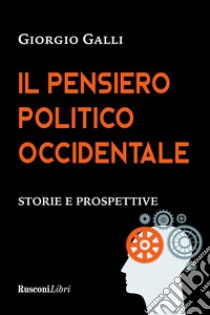 Il pensiero politico occidentale libro di Galli Giorgio