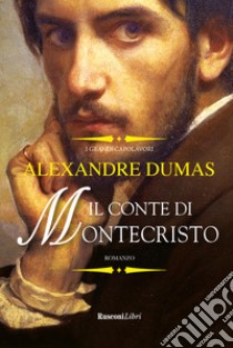 Il conte di Montecristo libro di Dumas Alexandre