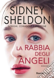 La rabbia degli angeli libro di Sheldon Sidney