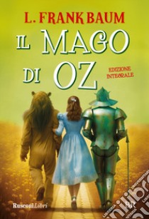 Il mago di Oz. Ediz. integrale libro di Baum L. Frank