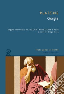 Gorgia. Testo greco a fronte libro di Platone