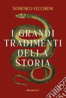 I grandi tradimenti della storia libro di Vecchioni Domenico