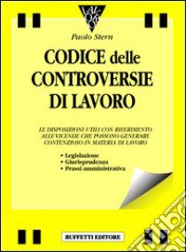 Codice controversie di lavoro libro di Stern Paolo