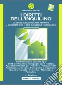 I diritti dell'inquilino. Con floppy disk libro di Tavano Francesco