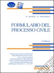 Formulario del processo civile. Con floppy disk libro di Areddu Aldo - Sterrantino Daniele