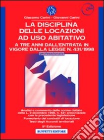 La nuova disciplina delle locazioni ad uso abitativo. Con floppy disk libro di Carini G.