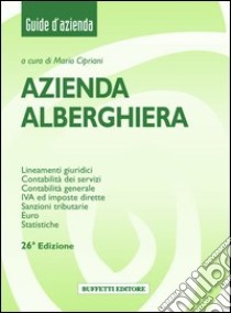 Azienda alberghiera libro di Cipriani M.