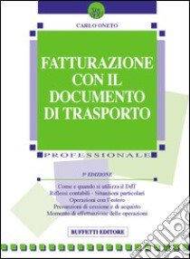 La fatturazione con DDT libro di Oneto Carlo