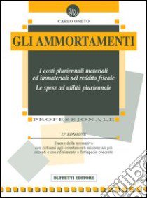 Gli ammortamenti libro di Oneto Carlo