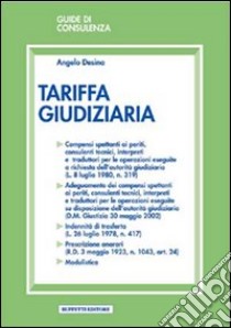 La tariffa giudiziaria libro di Desina A.