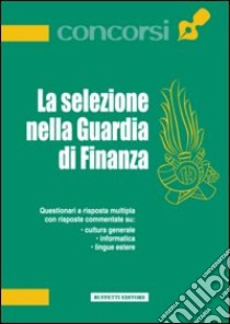 La selezione nella Guardia di Finanza libro