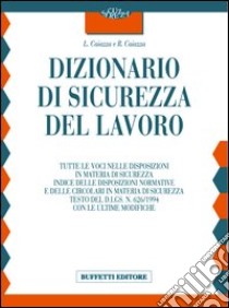 Dizionario di sicurezza del lavoro libro di Caiazza Luigi - Caiazza Roberto