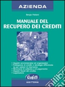 Manuale del recupero dei crediti libro di Fabiani Sergio