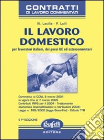 Il lavoro domestico libro di Latilla Nereo - Lulli Fabio