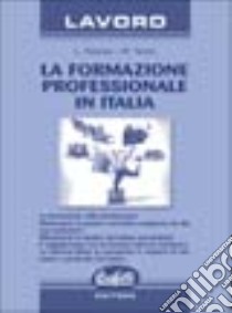 La formazione professionale in Italia libro di Caiazza Luigi - Tanini Nino