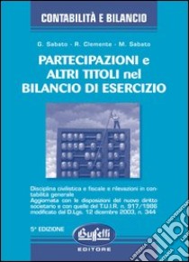 Partecipazioni e altri titoli nel bilancio d'esercizio libro di Sabato Giuseppe - Clemente Rossella - Sabato Marialuisa