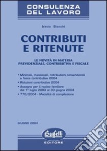 Contributi e ritenute libro di Bianchi Nevio