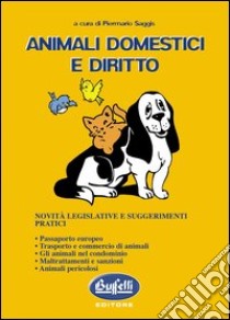 Animali domestici e diritto libro di Saggis Piermario