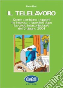 Il telelavoro libro di Pizzi Paolo