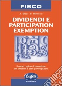 Dividendi e participation exemption libro di Blasi Alessandro - Minnucci Giorgio