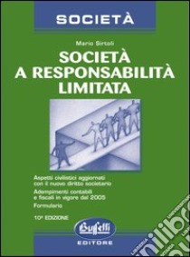 Società a responsabilità limitata libro di Sirtoli Mario