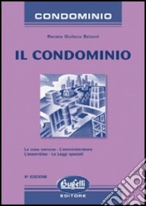 Il condominio libro di Balzani Renata G.