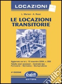 Le locazioni transitorie. Con floppy disk libro di Mariani Laura - Rossi Aldo