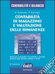 Contabilità di magazzino e valutazione delle rimanenze libro di Civitareale Stefano - Pietrangeli Paolo